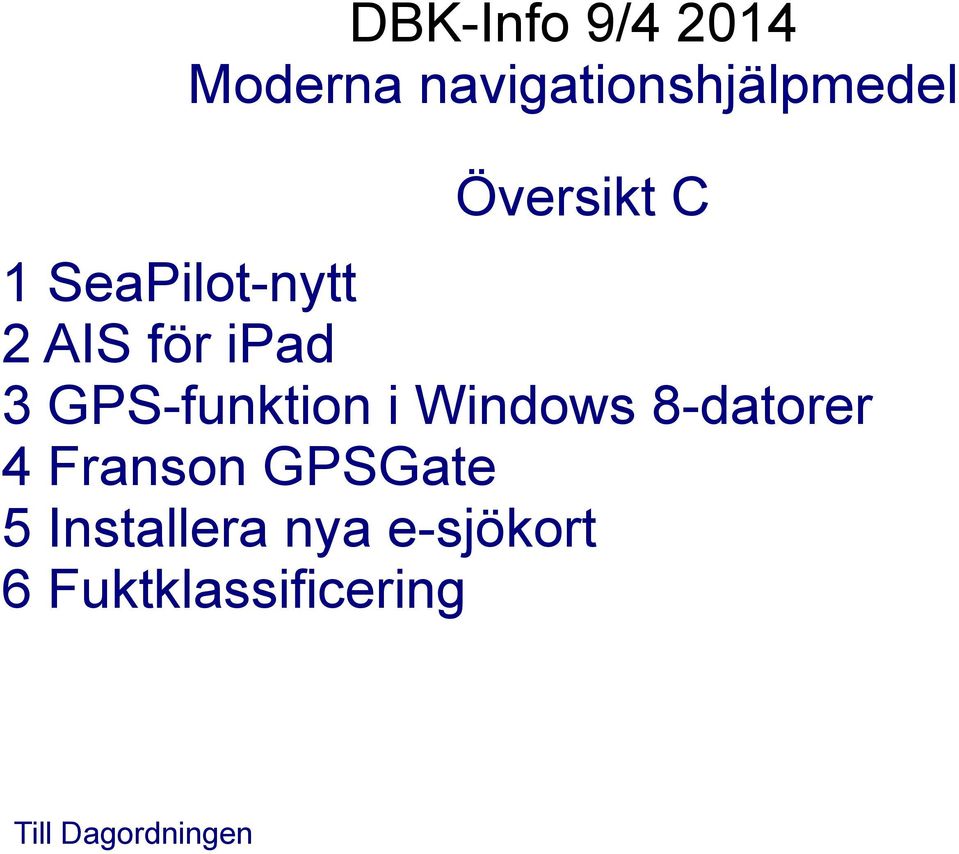 4 Franson GPSGate 5 Installera nya