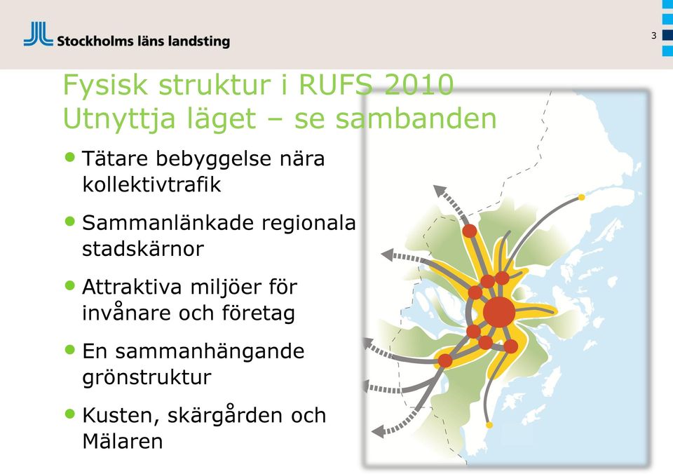 regionala stadskärnor Attraktiva miljöer för invånare och