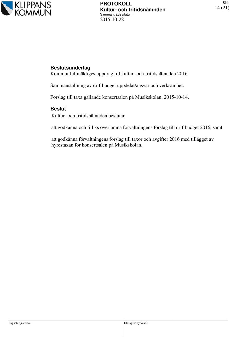 Förslag till taxa gällande konsertsalen på Musikskolan, 2015-10-14.