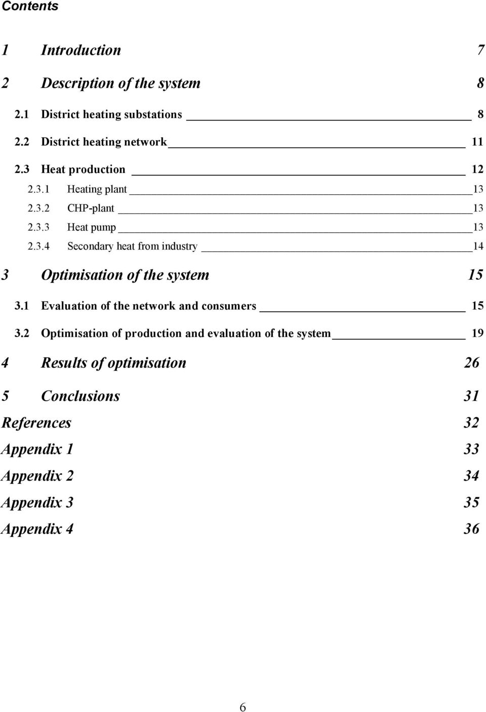 1 Evaluation of the network and consumers 15 3.