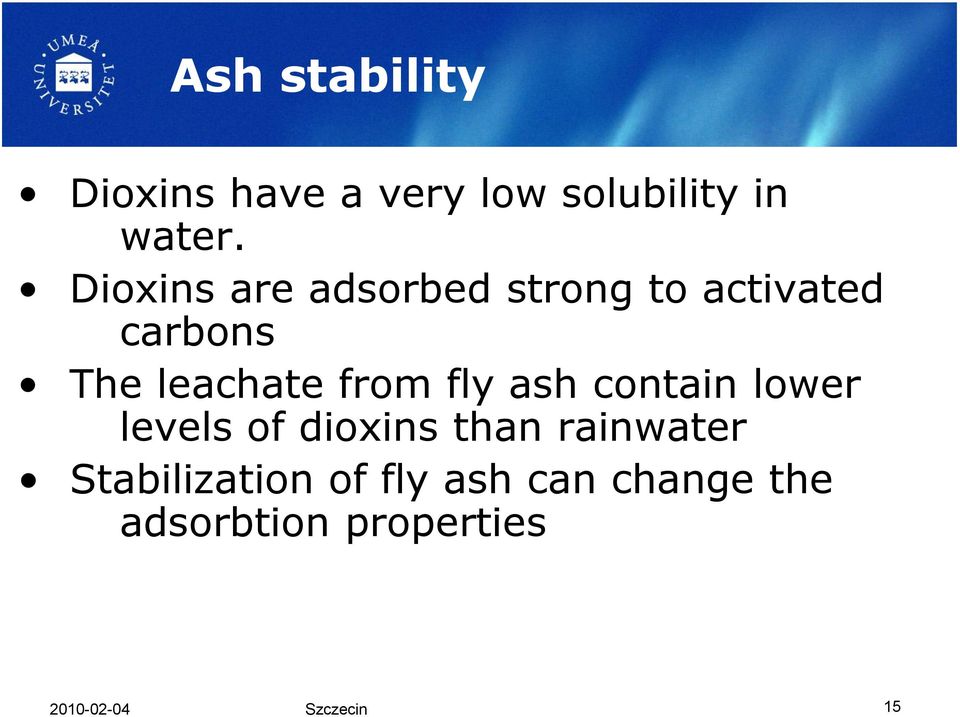 fly ash contain lower levels of dioxins than rainwater