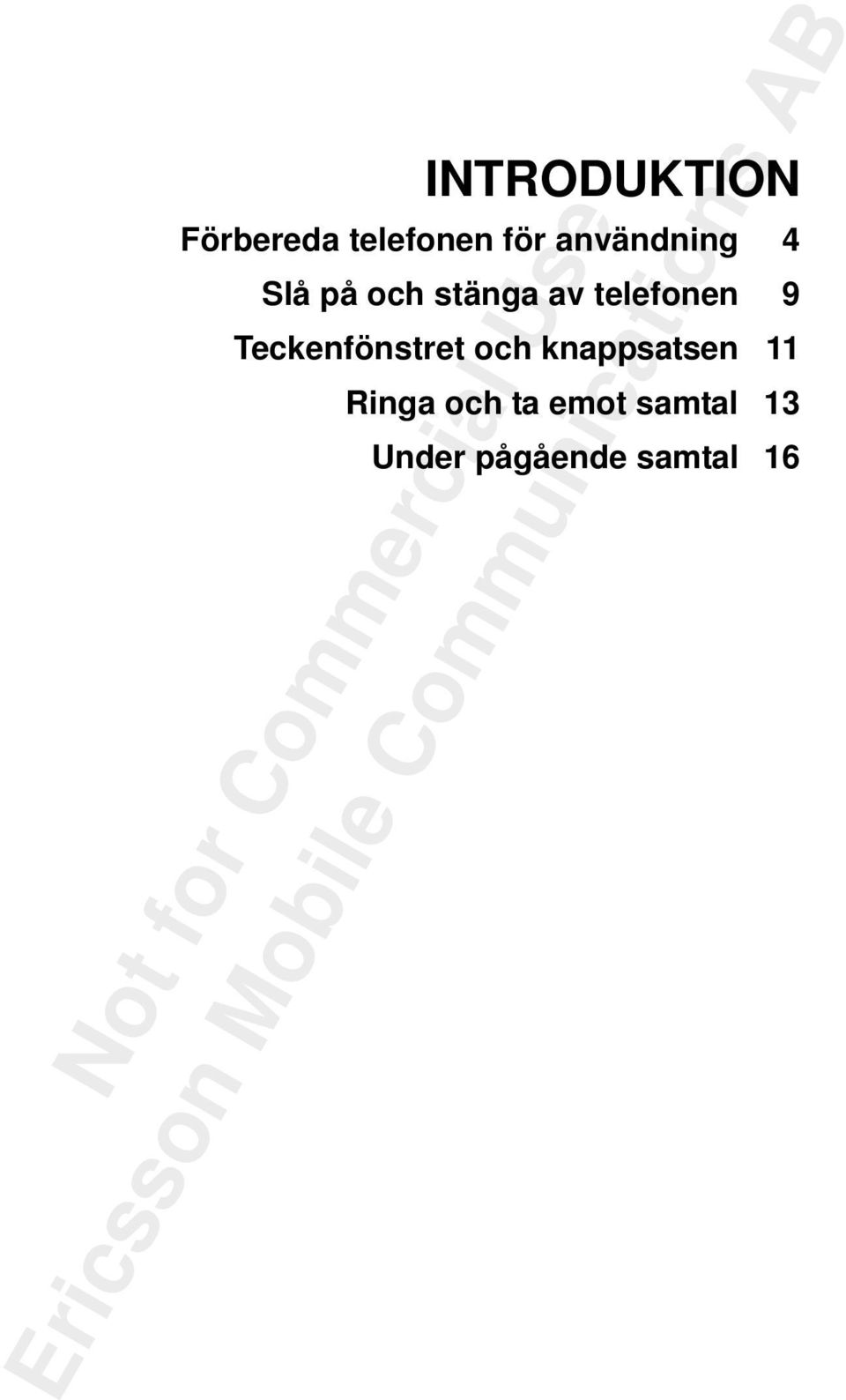 telefonen 9 Teckenfönstret och knappsatsen
