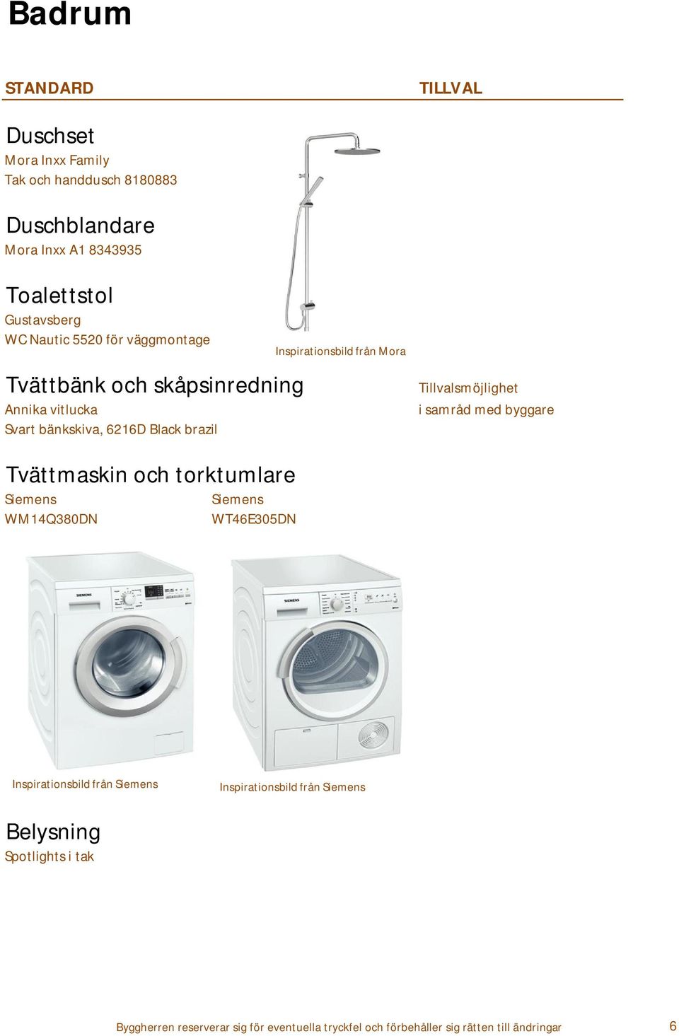 Black brazil Inspirationsbild från Mora Tvättmaskin och torktumlare Siemens Siemens WM14Q380DN WT46E305DN