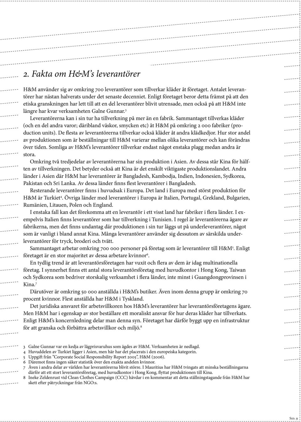 RAPPORT #1: HENNES & MAURITZ Infrastruktur för granskning och förbättring  av arbetsvillkoren i leverantörsfabrikerna - PDF Gratis nedladdning
