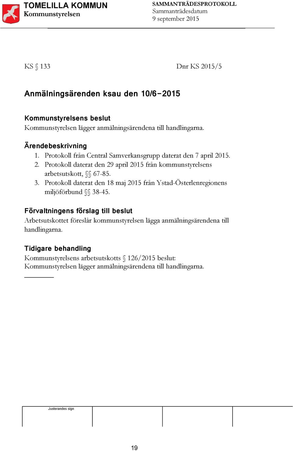 3. Protokoll daterat den 18 maj 2015 från Ystad-Österlenregionens miljöförbund 38-45.