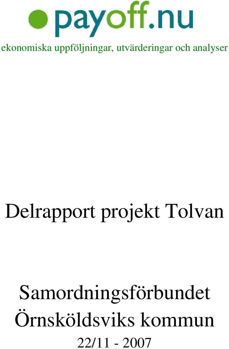 Delrapport projekt Tolvan