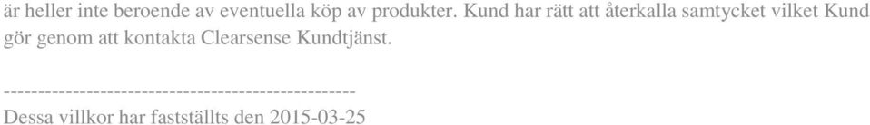 att kontakta Clearsense Kundtjänst.