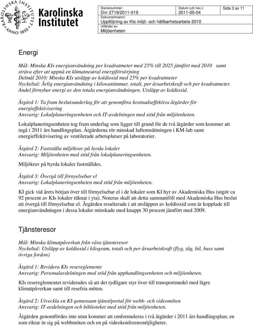 Utsläpp av koldioxid.