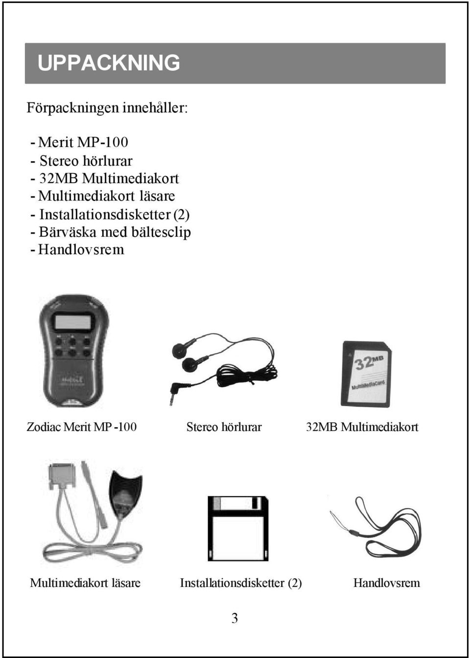 Bärväska med bältesclip - Handlovsrem Zodiac Merit MP -100 Stereo hörlurar