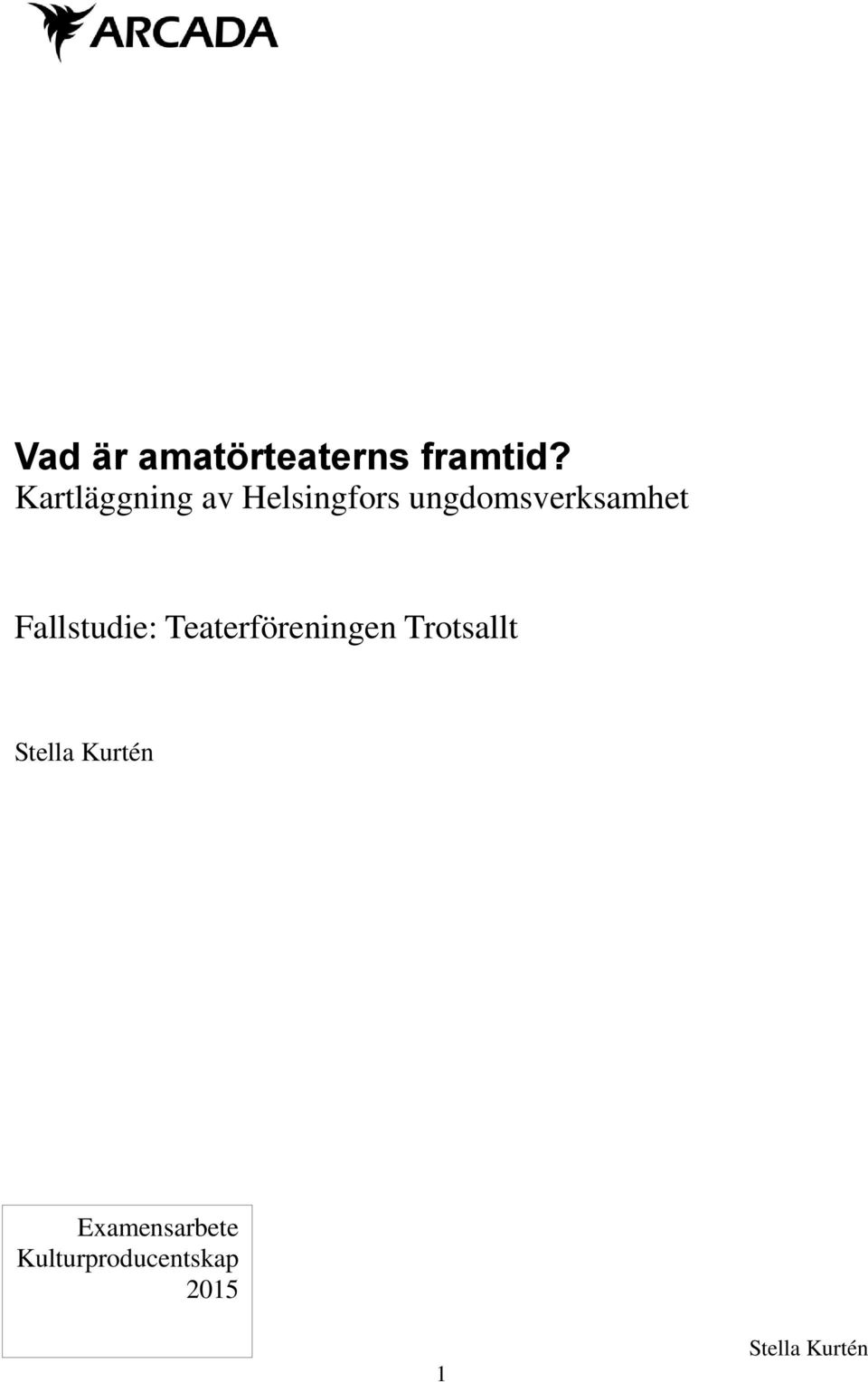 ungdomsverksamhet Fallstudie: