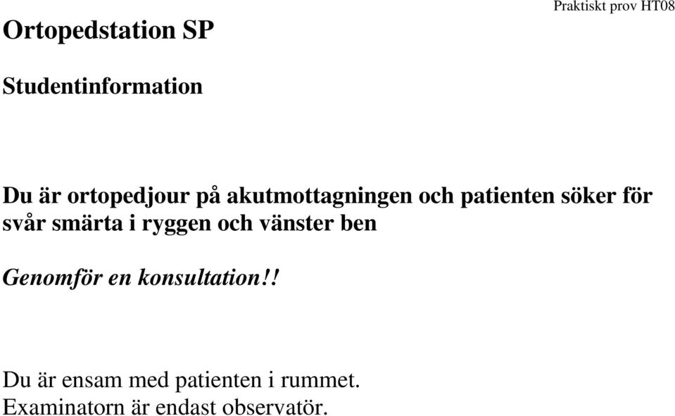 smärta i ryggen och vänster ben Genomför en konsultation!