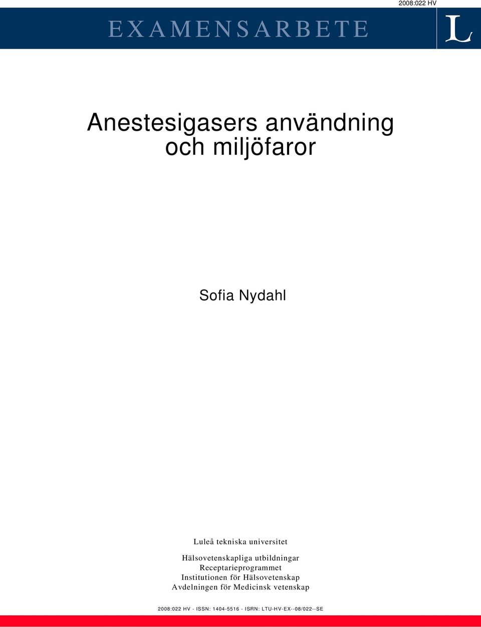Receptarieprogrammet Institutionen för Hälsovetenskap Avdelningen för
