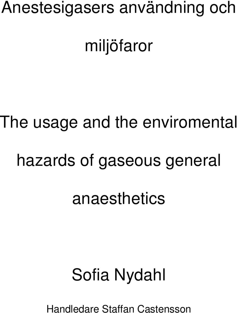 enviromental hazards of gaseous