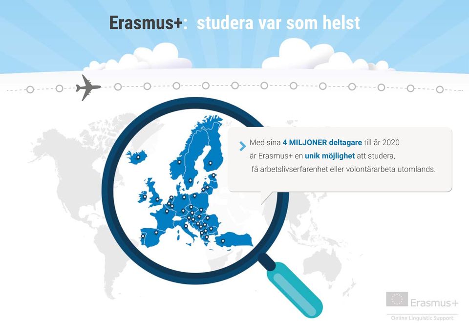 en unik möjlighet att studera, få