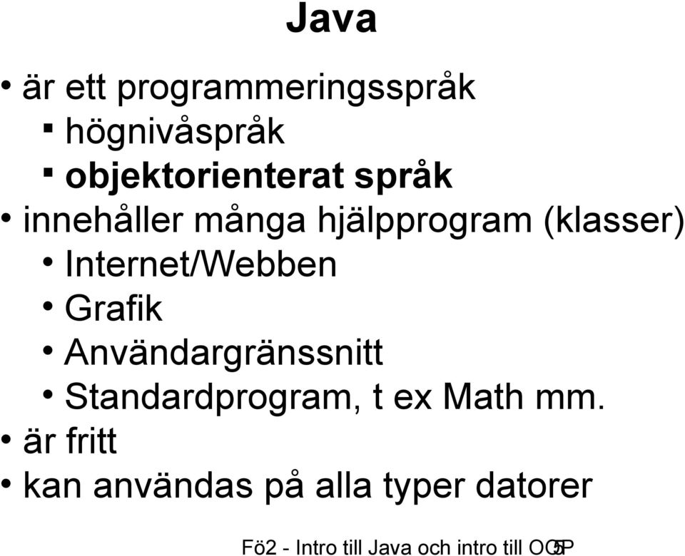 Grafik Användargränssnitt Standardprogram, t ex Math mm.