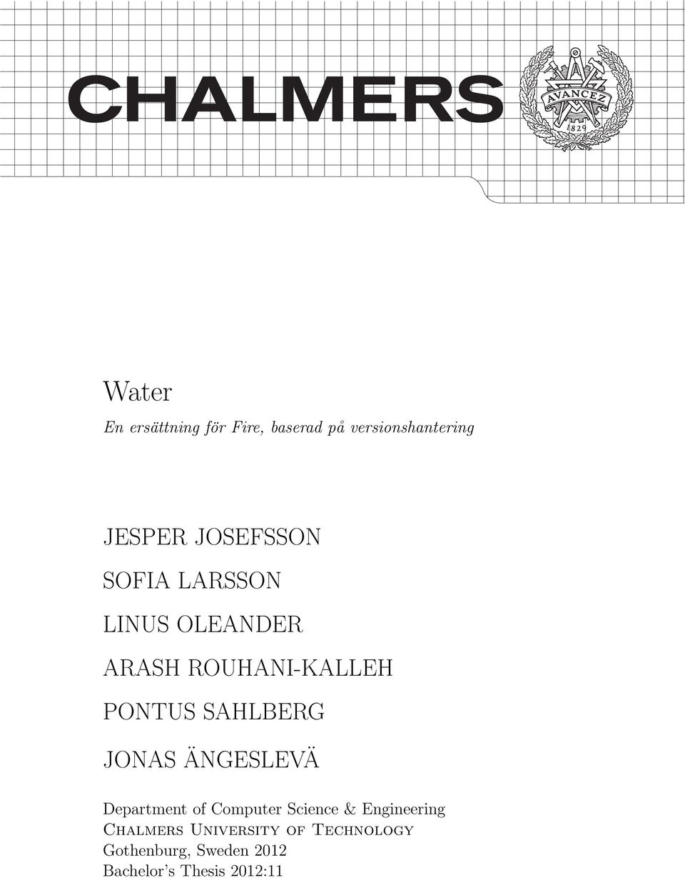 Engineering JONAS ÄNGESLEVÄ KEVIN HINE Department of Computer Science & Engineering Department of Civil and Environmental Engineering Division Chalmers of GeoEngineering