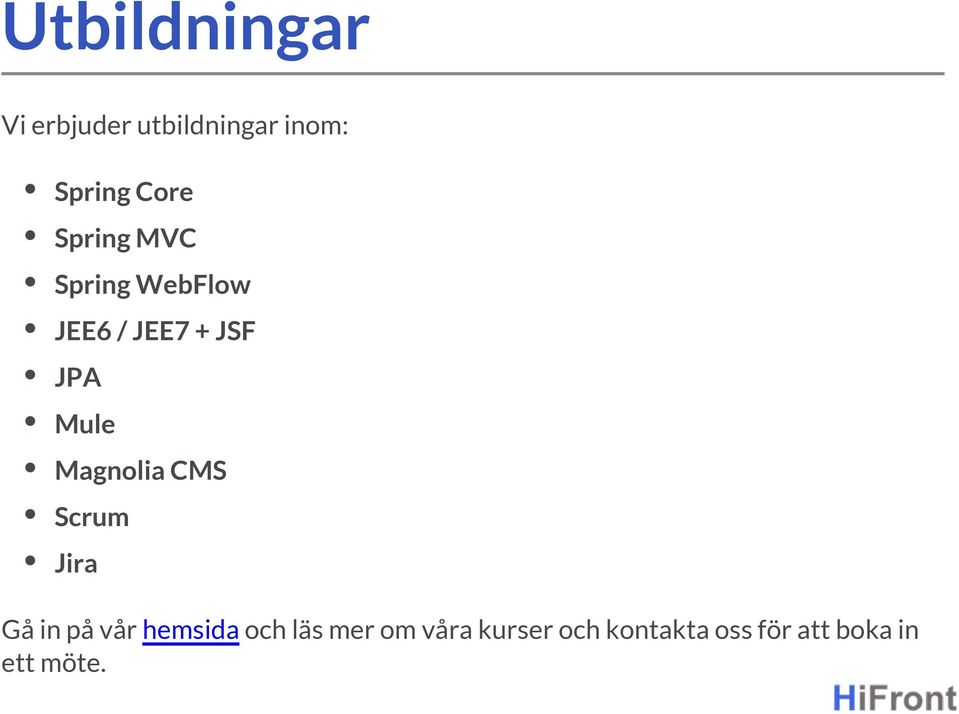 Magnolia CMS Scrum Jira Gå in på vår hemsida och läs