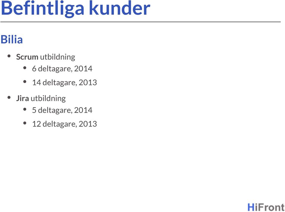 deltagare, 2013 Jira utbildning