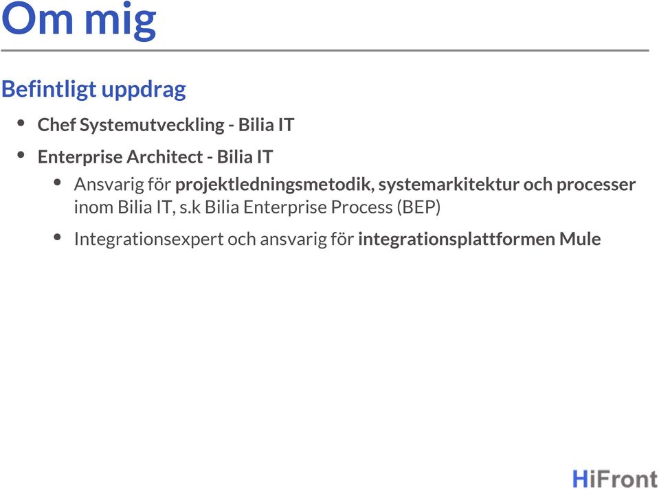 systemarkitektur och processer inom Bilia IT, s.