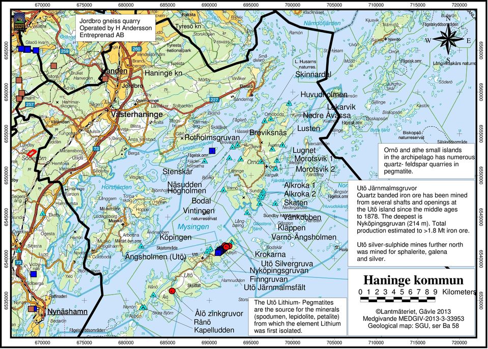Finngruvan tö Järnmalmsfält Haninge kommun 0 1 2 3 4 5 6 7 8 9 Kilometers The tö Lithium- Pegmatites are the source for the minerals (spodumen, lepidolite, petalite) from which the element Lithium