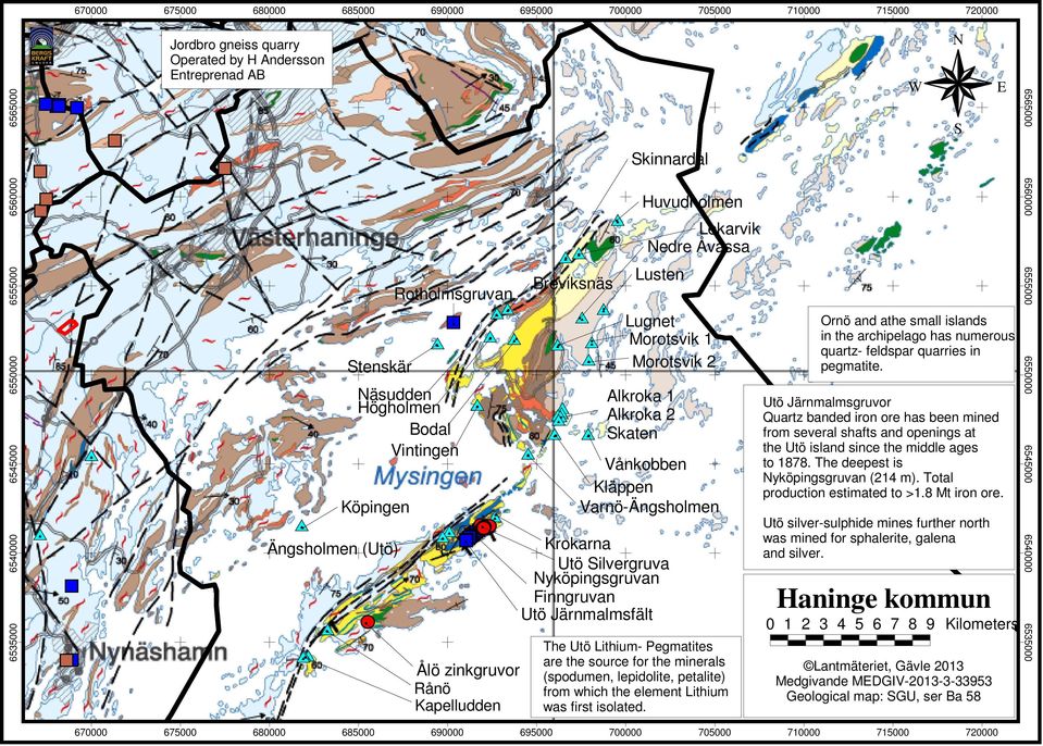 Finngruvan tö Järnmalmsfält Haninge kommun 0 1 2 3 4 5 6 7 8 9 Kilometers The tö Lithium- Pegmatites are the source for the minerals (spodumen, lepidolite, petalite) from which the element Lithium