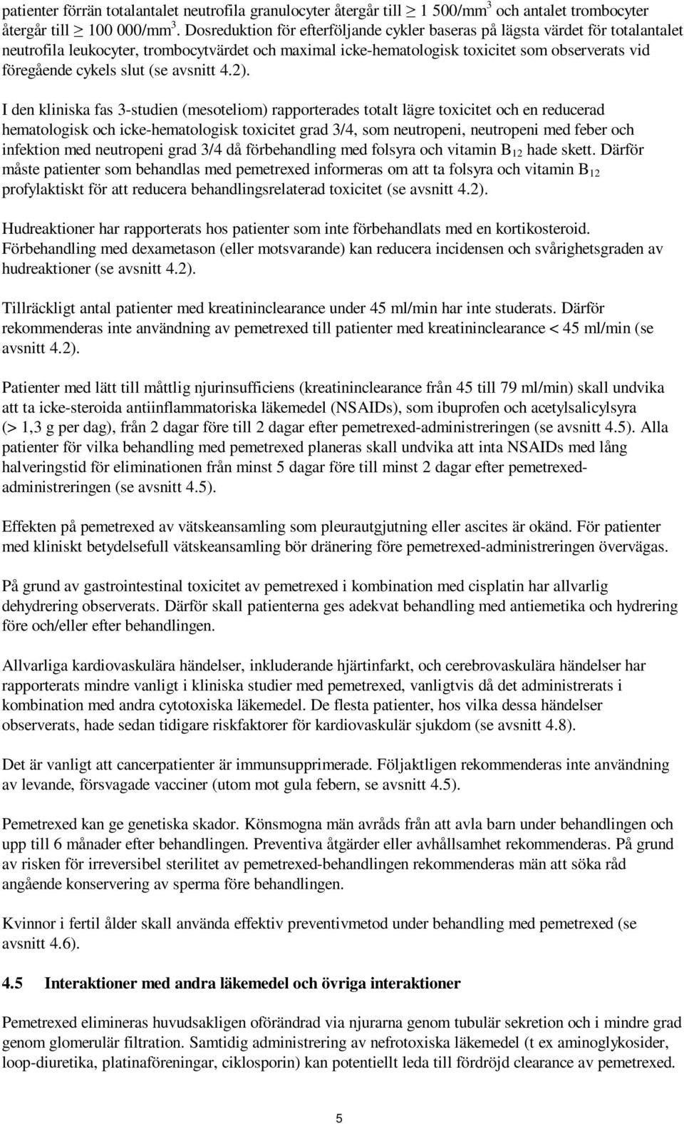 slut (se avsnitt 4.2).