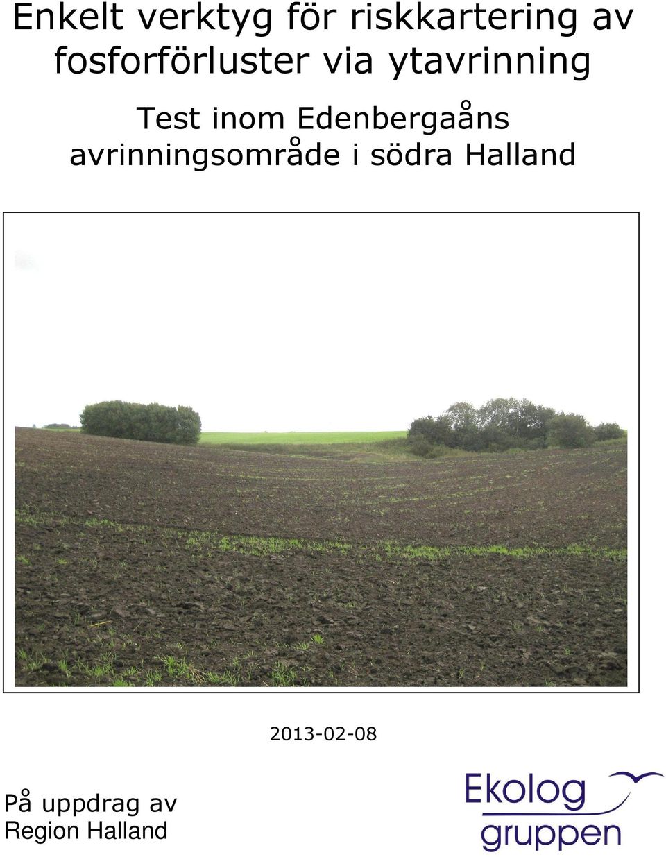 inom Edenbergaåns avrinningsområde i
