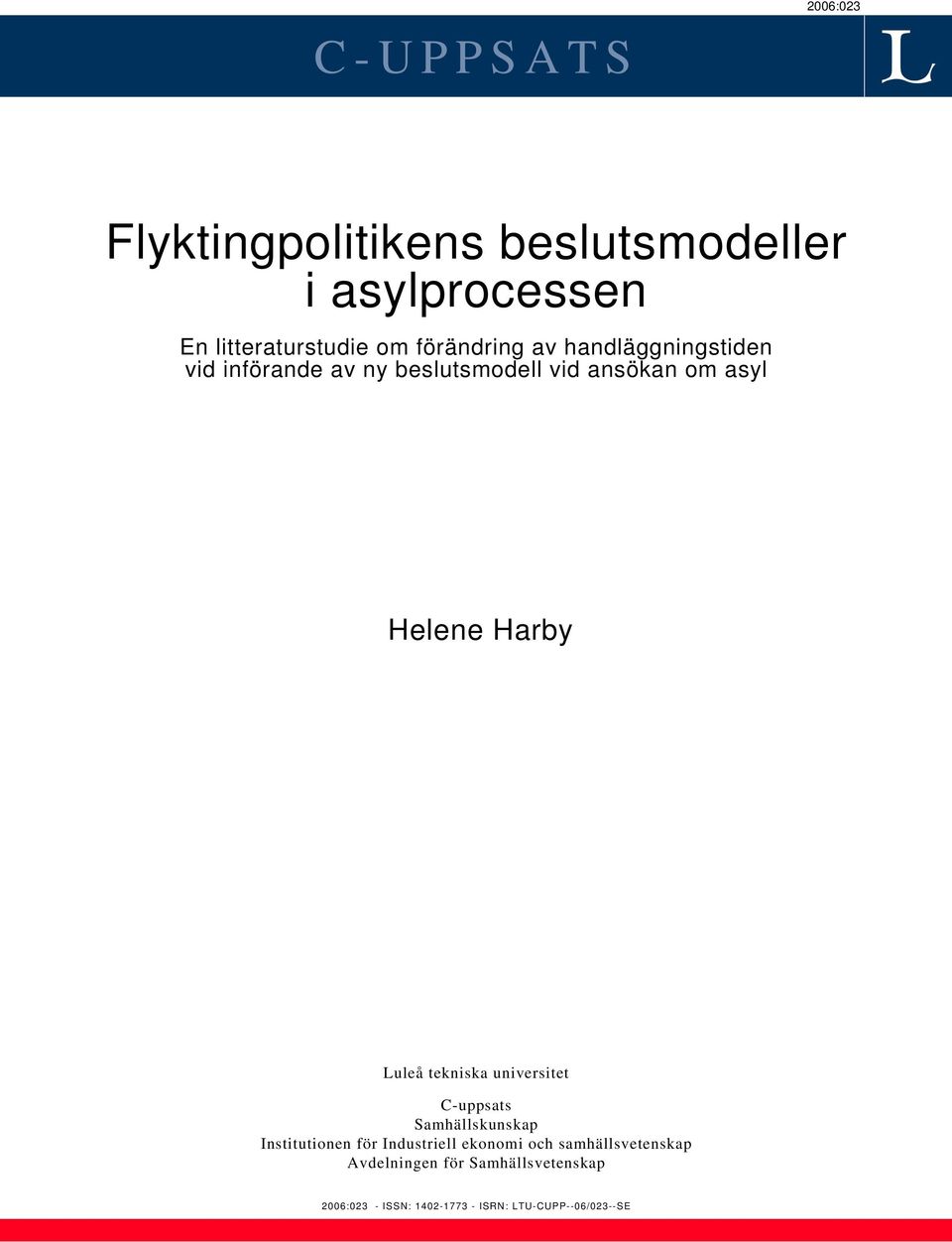 Harby Luleå tekniska universitet C-uppsats Samhällskunskap Institutionen för Industriell ekonomi