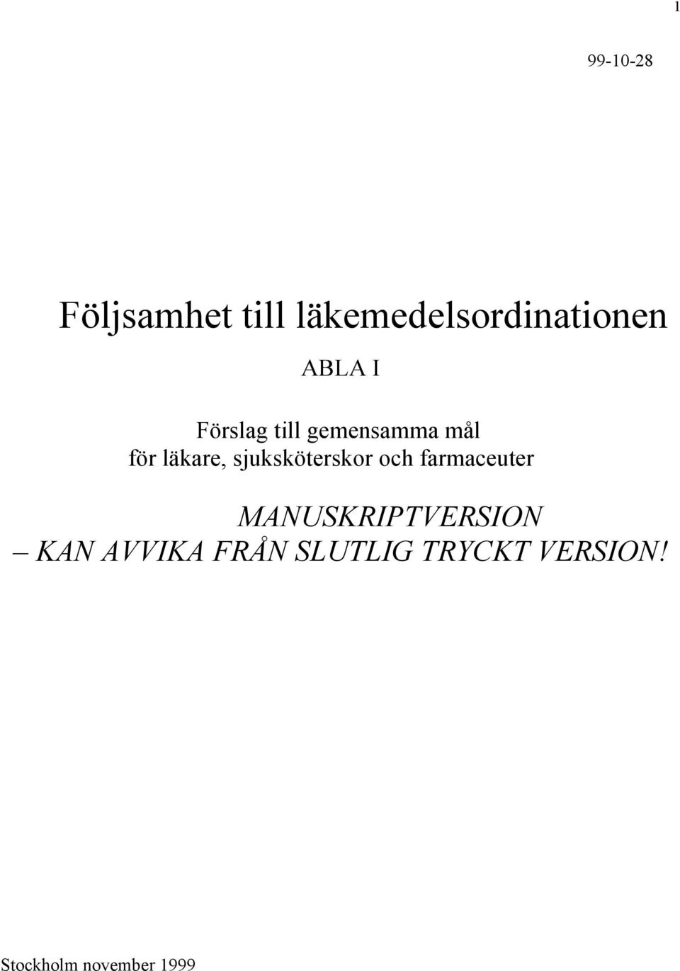 sjuksköterskor och farmaceuter MANUSKRIPTVERSION KAN