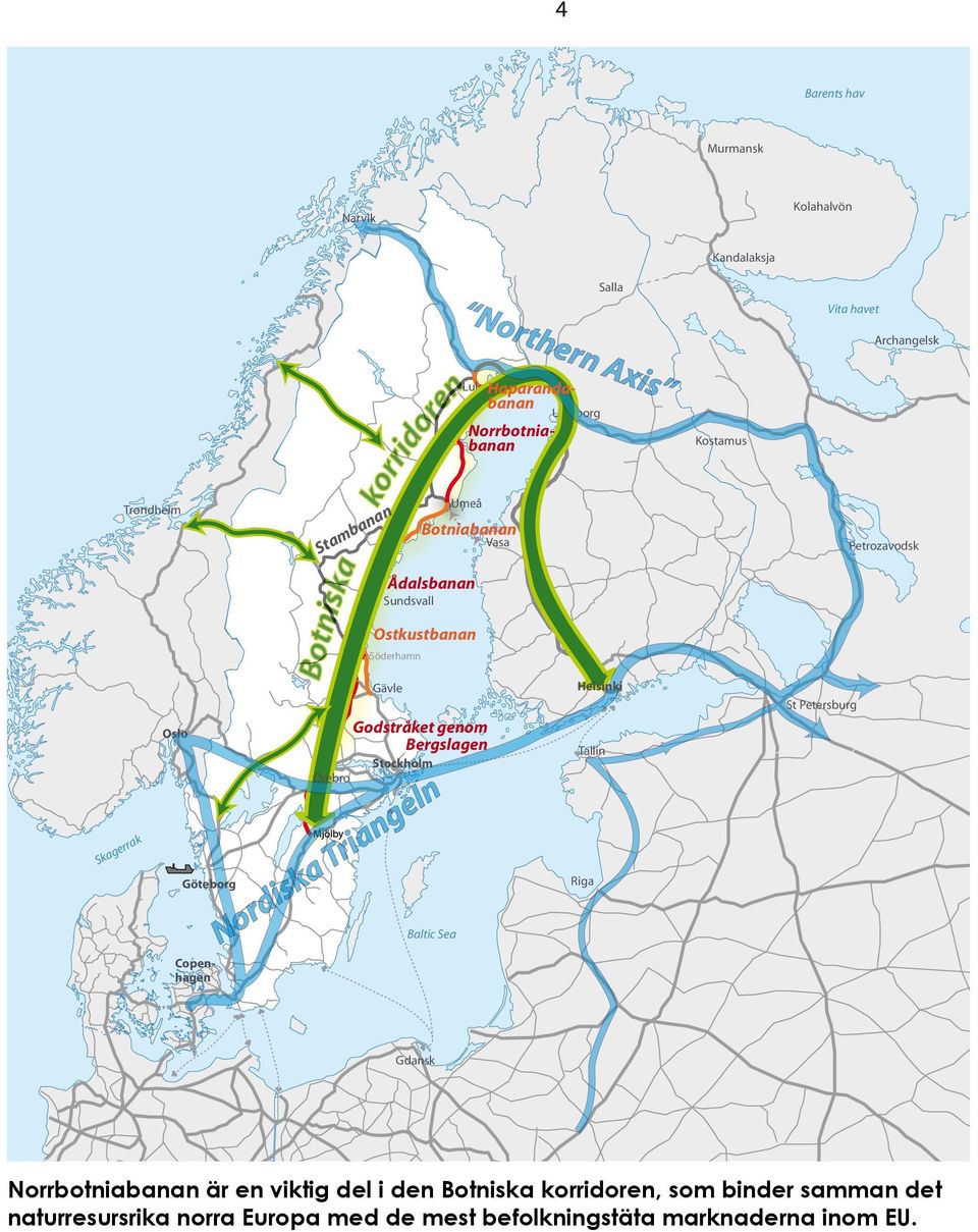 Godstråket genom Bergslagen Stockholm Örebro Nordiska Triangeln Baltic Sea Helsinki Tallin Riga St Petersburg Copenhagen Gdansk