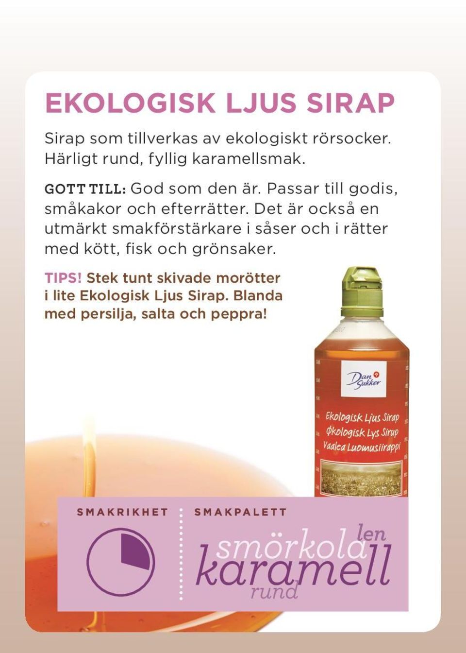 Passar till godis, småkakor och efterrätter.