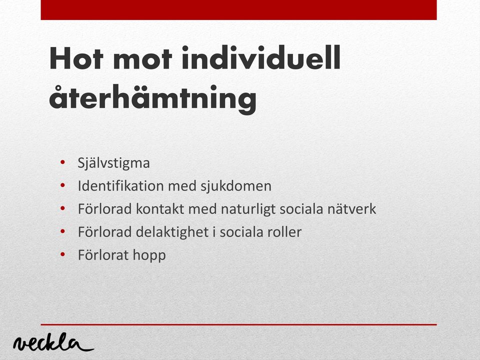 Förlorad kontakt med naturligt sociala