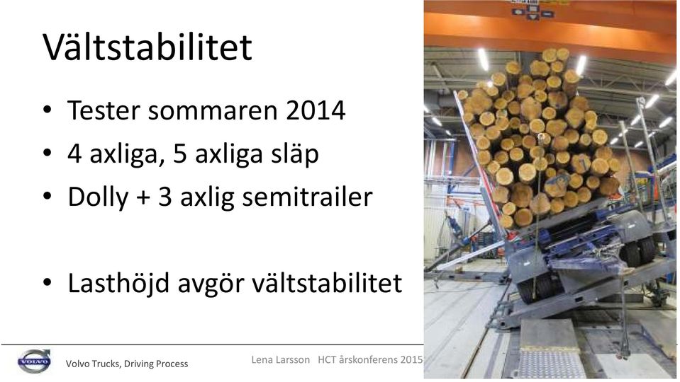 axligsemitrailer Lasthöjd avgör