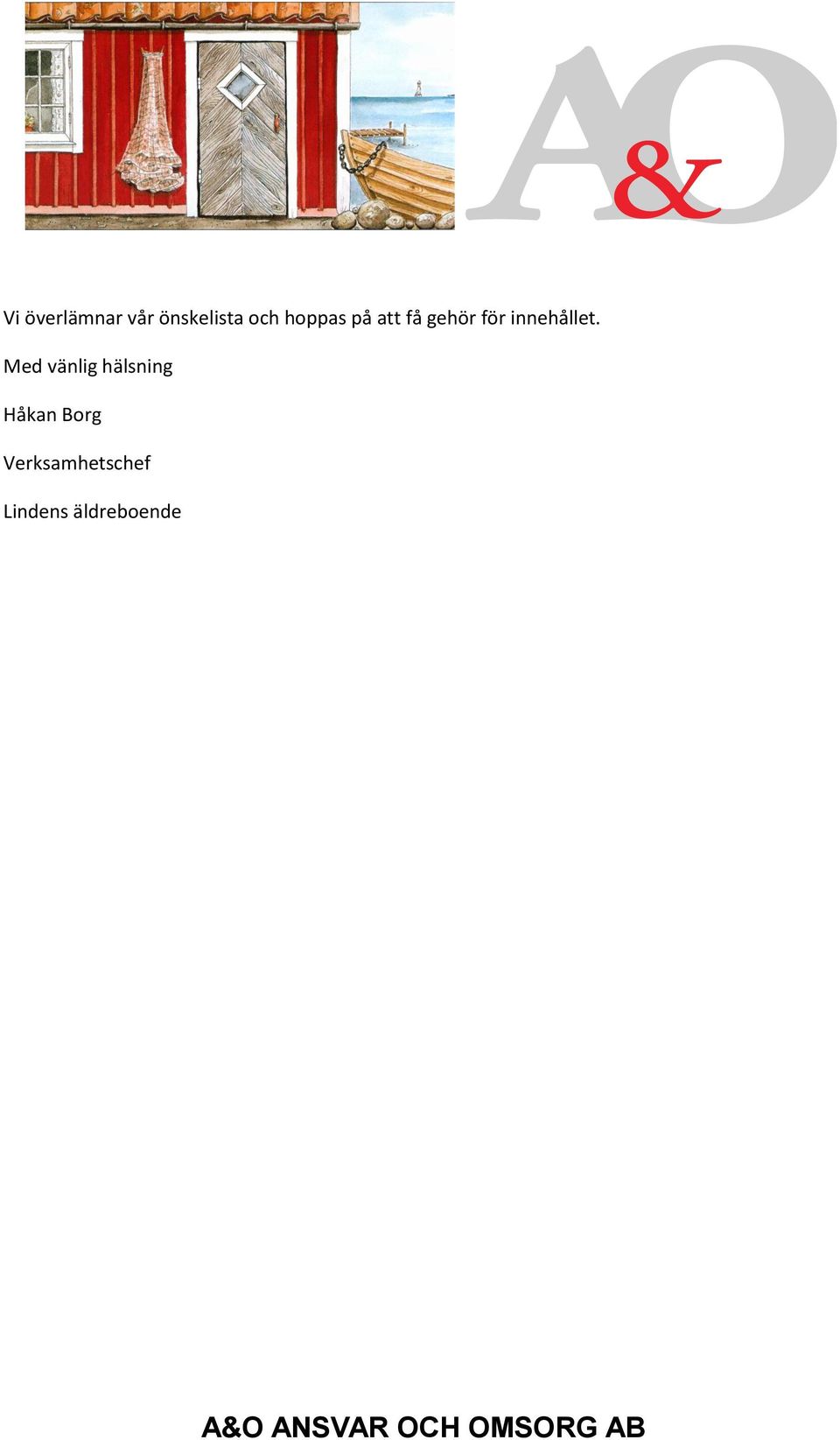innehållet.