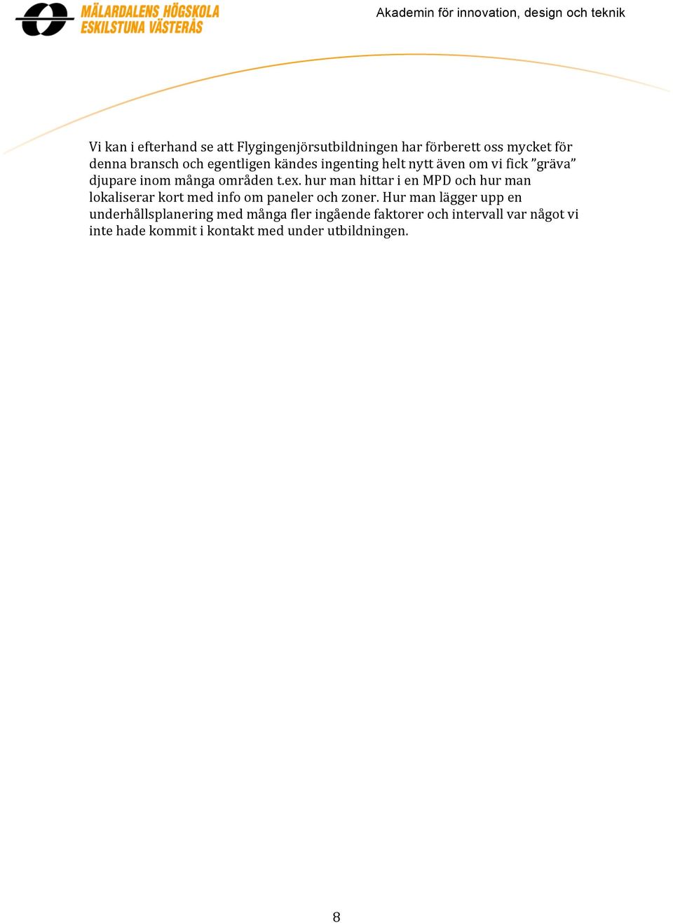 hur man hittar i en MPD och hur man lokaliserar kort med info om paneler och zoner.