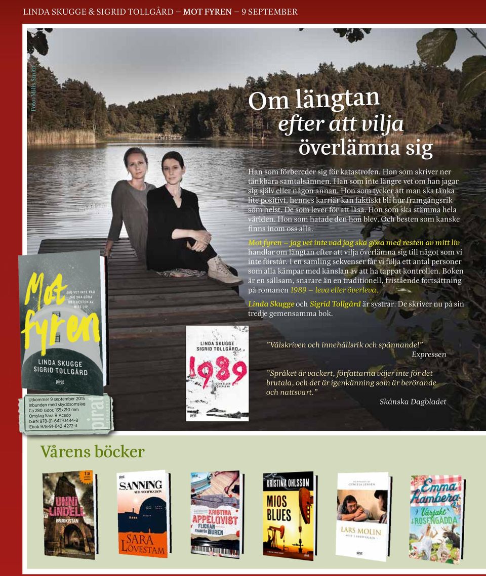Hon som ska stämma hela världen. Hon som hatade den hon blev. Och besten som kanske finns inom oss alla.
