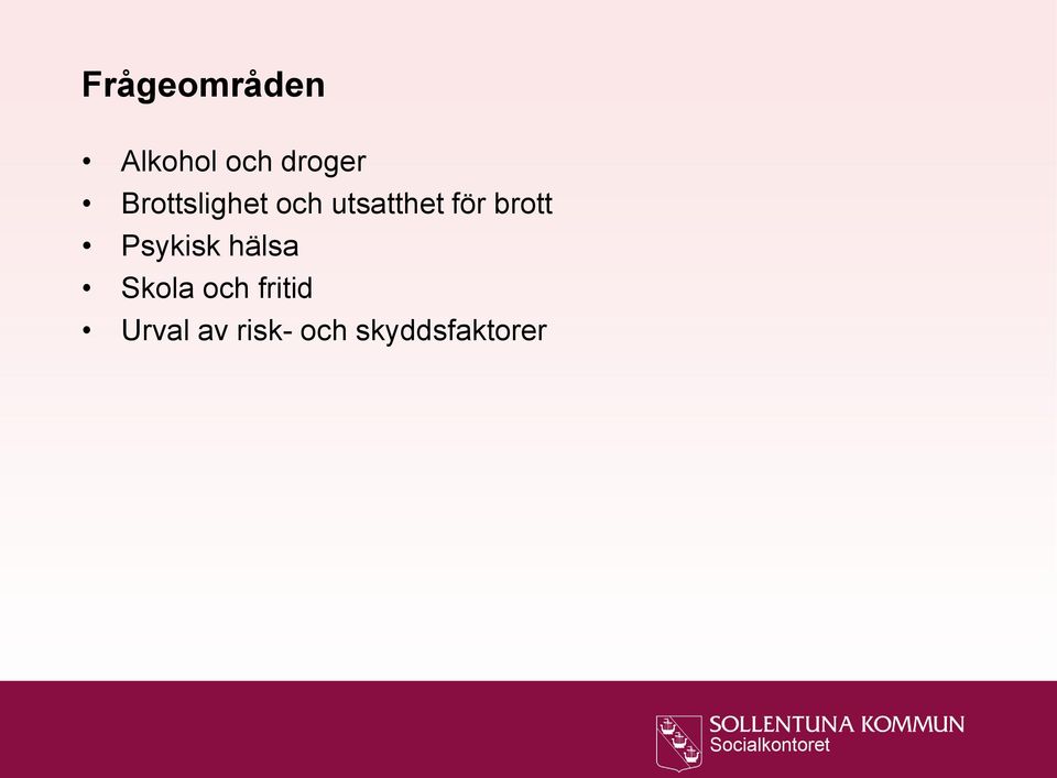 brott Psykisk hälsa Skola och