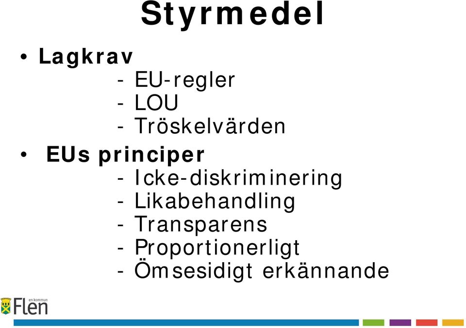 Icke-diskriminering - Likabehandling -