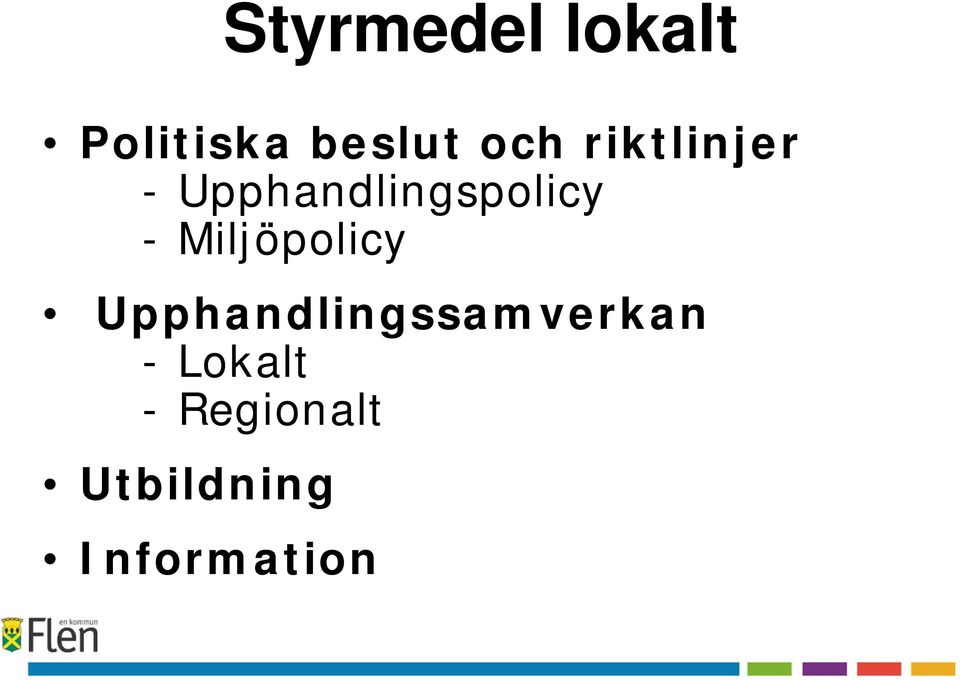 - Miljöpolicy Upphandlingssamverkan