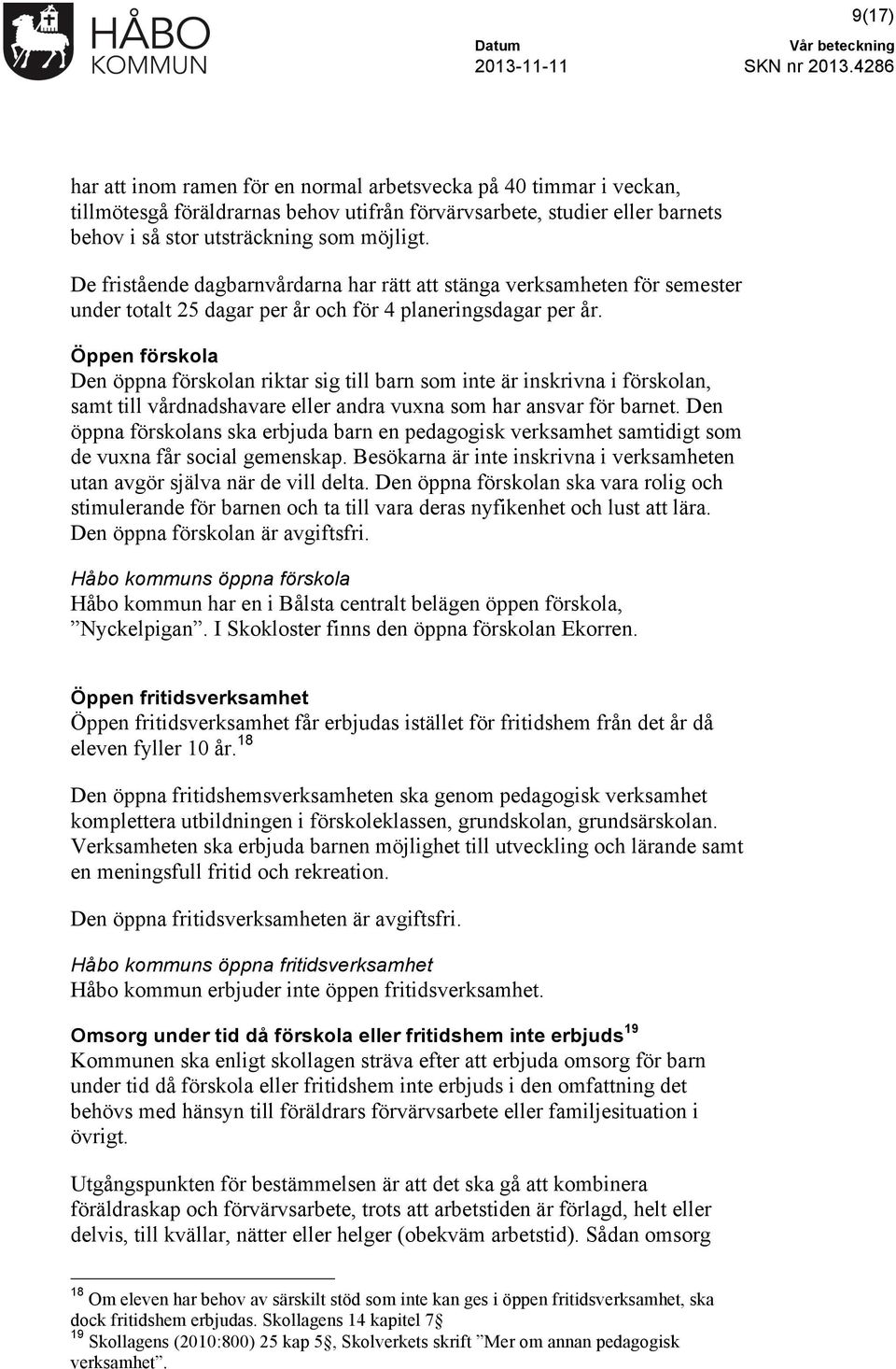 Regler för förskola, fritidshem och annan pedagogisk verksamhet i Håbo  kommun - PDF Free Download