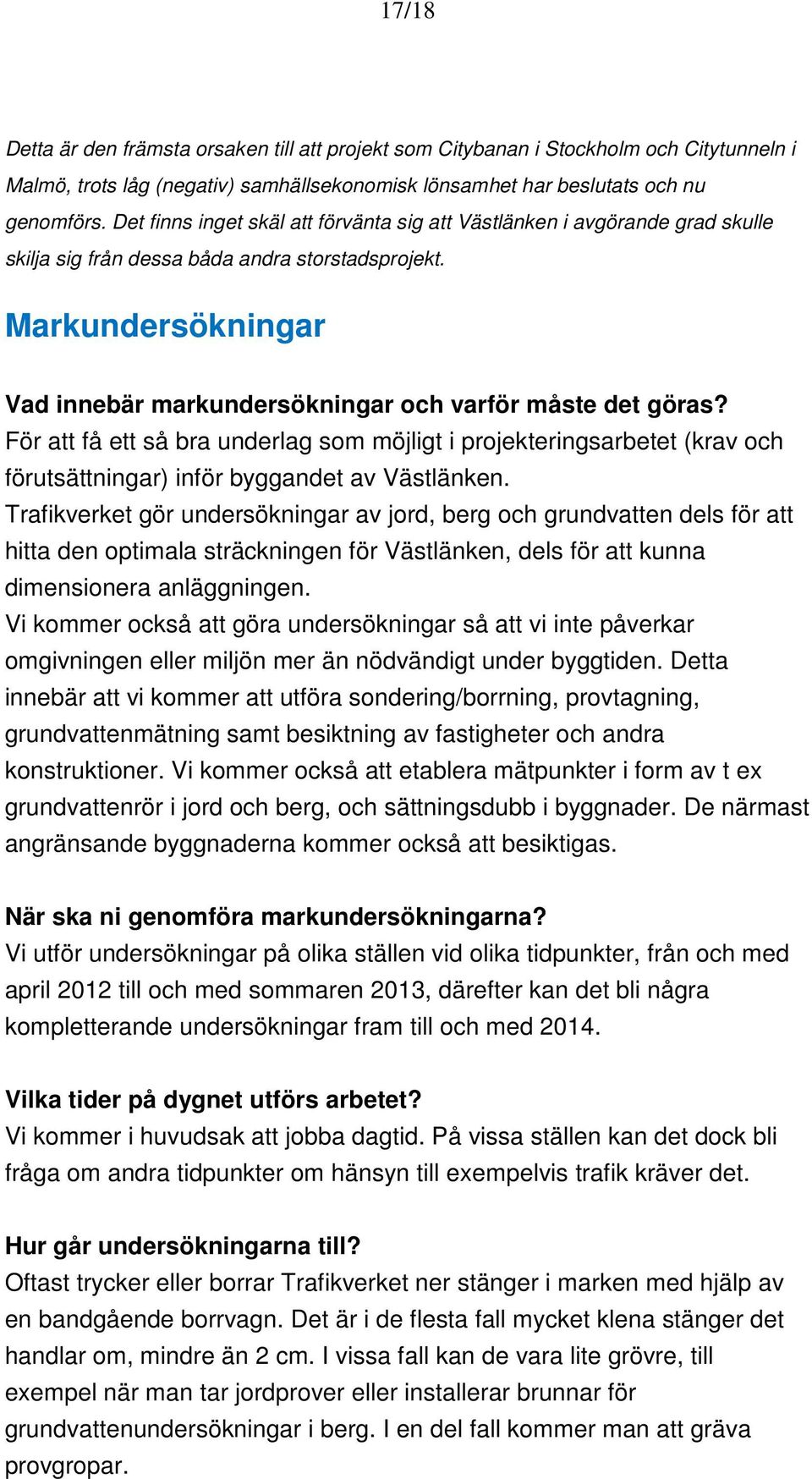 Markundersökningar Vad innebär markundersökningar och varför måste det göras?