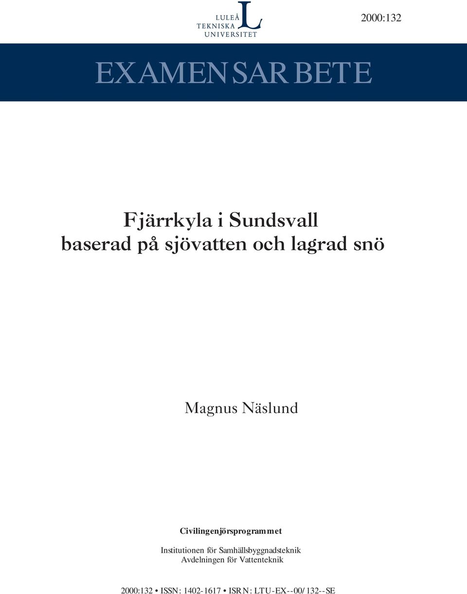 Civilingenjörsprogrammet Institutionen för