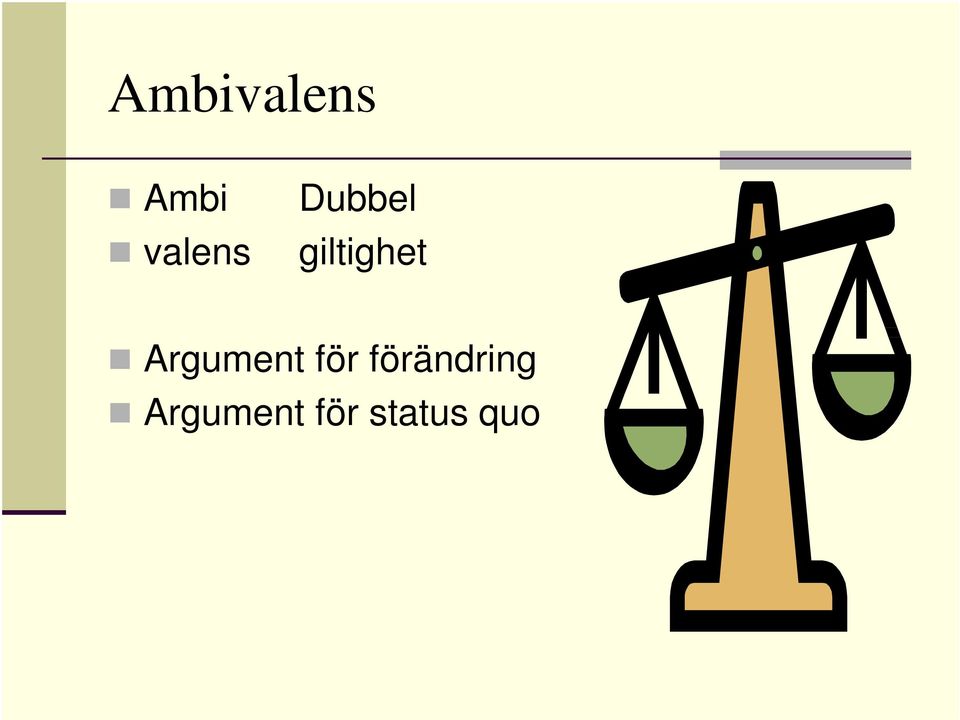 giltighet Argument