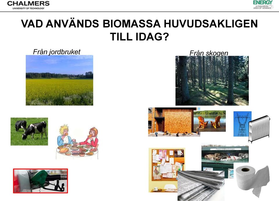 HUVUDSAKLIGEN TILL