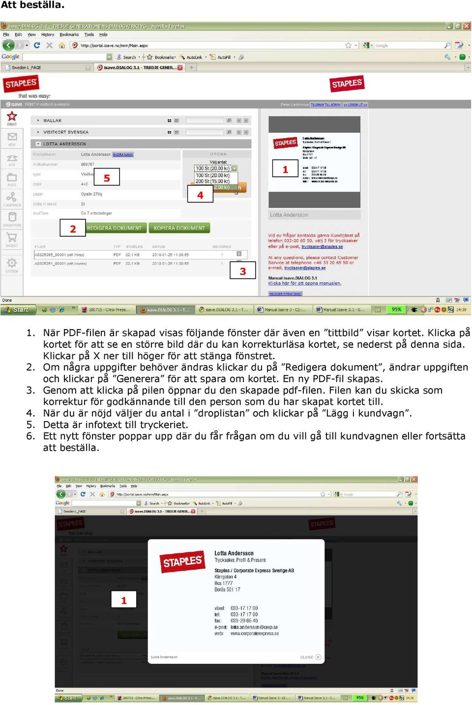 . Om några uppgifter behöver ändras klickar du på Redigera dokument, ändrar uppgiften och klickar på Generera för att spara om kortet. En ny PDF-fil skapas.