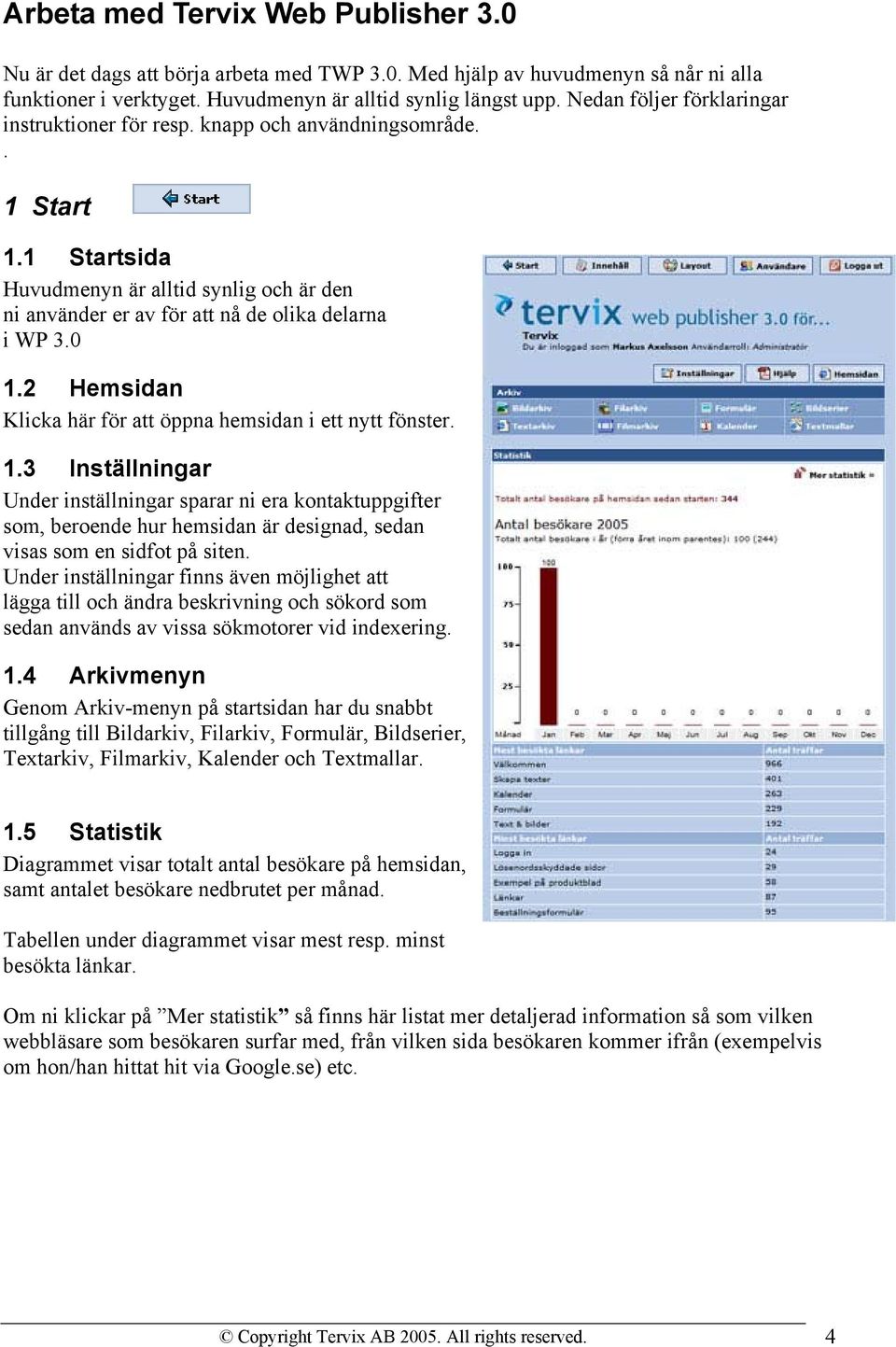 2 Hemsidan Klicka här för att öppna hemsidan i ett nytt fönster. 1.