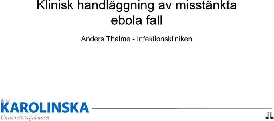 misstänkta ebola
