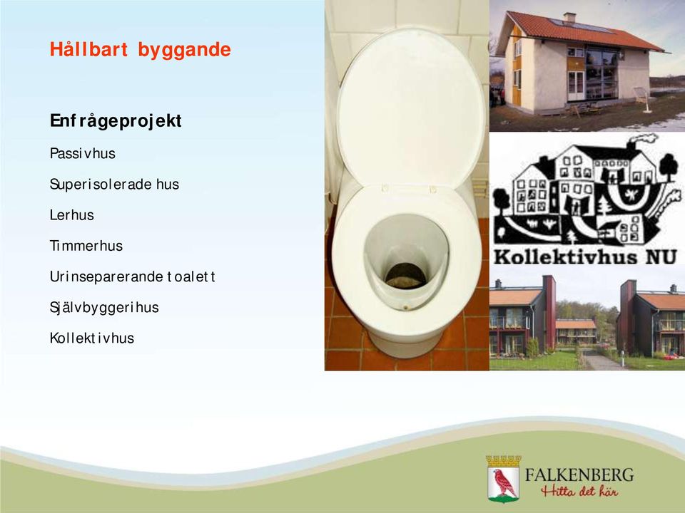 Lerhus Timmerhus Urinseparerande