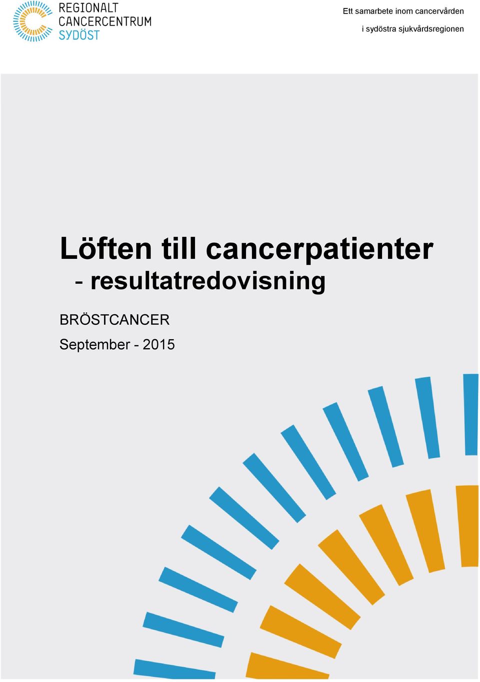 sjukvårdsregionen Löften