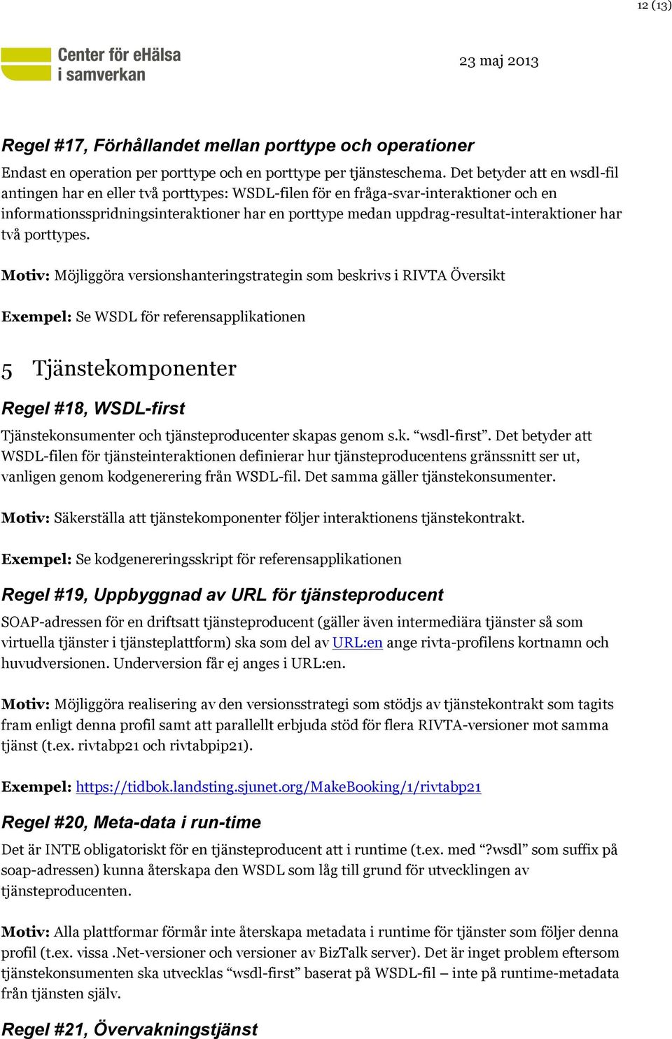uppdrag-resultat-interaktioner har två porttypes.